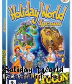 Box art for Holiday
World Tycoon Unlocker