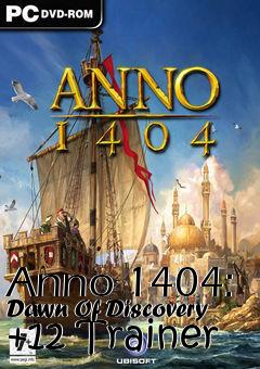 Box art for Anno
1404: Dawn Of Discovery +12 Trainer