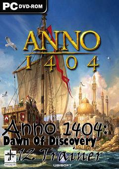 Box art for Anno
1404: Dawn Of Discovery +12 Trainer