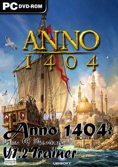 Box art for Anno
1404: Dawn Of Discovery V1.2 Trainer