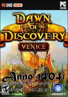 Box art for Anno
1404: Dawn Of Discovery- Venice Trainer