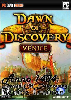 Box art for Anno
1404: Dawn Of Discovery- Venice Trainer