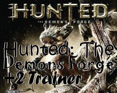 Box art for Hunted:
The Demons Forge +2 Trainer