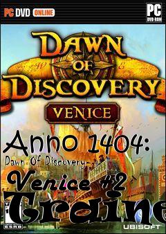 Box art for Anno
1404: Dawn Of Discovery- Venice +2 Trainer