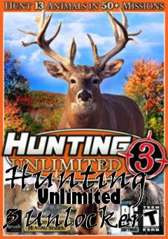 Box art for Hunting
      Unlimited 3 Unlocker
