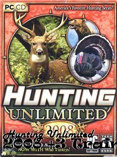 Box art for Hunting
Unlimited 2008 +3 Trainer