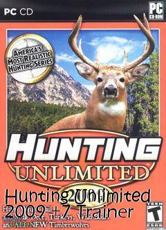 Box art for Hunting
Unlimited 2009 +7 Trainer
