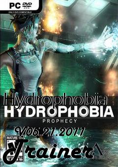 Box art for Hydrophobia
            V05.21.2011 Trainer