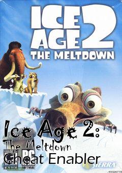 Box art for Ice
Age 2: The Meltdown Cheat Enabler
