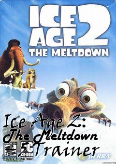 Box art for Ice
Age 2: The Meltdown +5 Trainer