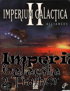 Box art for Imperium
Galactia 2 Trainer