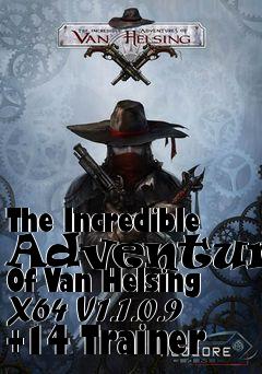 Box art for The
Incredible Adventures Of Van Helsing X64 V1.1.0.9 +14 Trainer