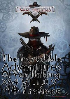 Box art for The
Incredible Adventures Of Van Helsing X64 V1.1.0.9 +14 Trainer