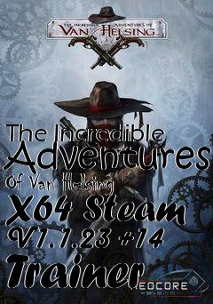 Box art for The
Incredible Adventures Of Van Helsing X64 Steam V1.1.23 +14 Trainer