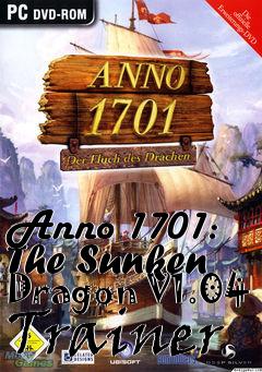 Box art for Anno
1701: The Sunken Dragon V1.04 Trainer