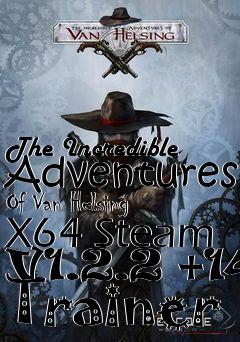 Box art for The
Incredible Adventures Of Van Helsing X64 Steam V1.2.2 +14 Trainer