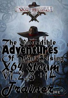 Box art for The
Incredible Adventures Of Van Helsing X64 Steam V1.2.3 +14 Trainer