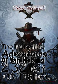 Box art for The
Incredible Adventures Of Van Helsing 2 32 Bit +16 Trainer