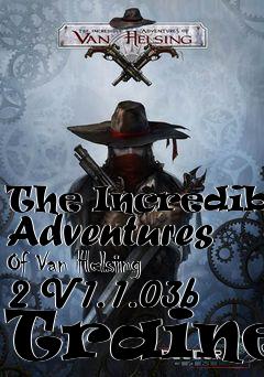 Box art for The
Incredible Adventures Of Van Helsing 2 V1.1.03b Trainer