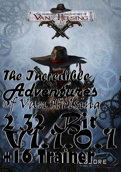 Box art for The
Incredible Adventures Of Van Helsing 2 32 Bit V1.1.0.1 +16 Trainer