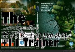 Box art for The
            Incredible Hulk [german] +11 Trainer