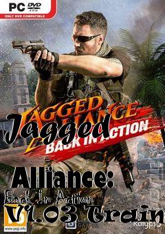 Box art for Jagged
            Alliance: Back In Action V1.03 Trainer