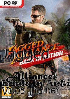 Box art for Jagged
            Alliance: Back In Action V1.05 Trainer