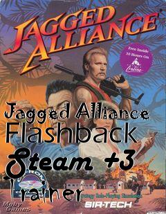 Box art for Jagged
Alliance Flashback Steam +3 Trainer