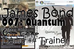 Box art for James Bond 007:
Quantum
Of Solace Demo +4 Trainer