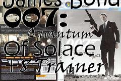 Box art for James Bond 007:
            Quantum
Of Solace +8 Trainer