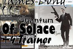Box art for James Bond 007:
            Quantum
Of Solace +4 Trainer