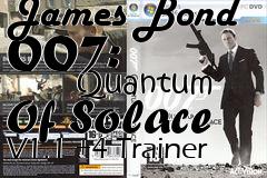 Box art for James Bond 007:
            Quantum
Of Solace V1.1 +4 Trainer