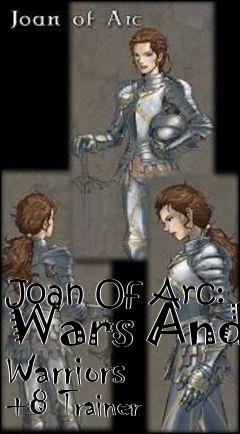 Box art for Joan
Of Arc: Wars And Warriors +8 Trainer
