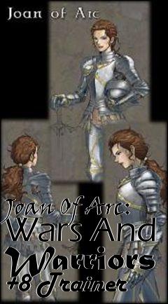 Box art for Joan
Of Arc: Wars And Warriors +8 Trainer