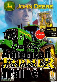 Box art for John
      Deere: American Farmer +2 Trainer