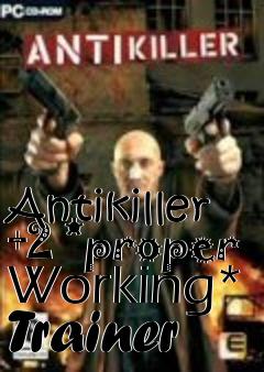 Box art for Antikiller
+2 *proper Working* Trainer