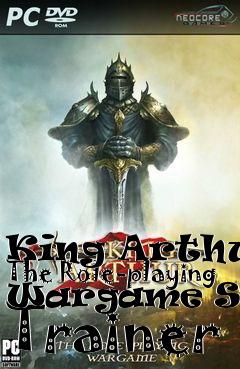 Box art for King
Arthur: The Role-playing Wargame Steam Trainer