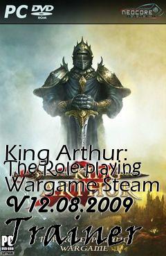 Box art for King
Arthur: The Role-playing Wargame Steam V12.08.2009 Trainer