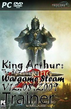 Box art for King
Arthur: The Role-playing Wargame Steam V12.08.2009 Trainer