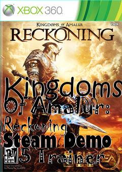 Box art for Kingdoms
Of Amalur: Reckoning Steam Demo +15 Trainer