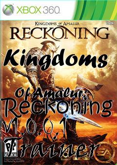 Box art for Kingdoms
            Of Amalur: Reckoning V1.0.0.1 Trainer