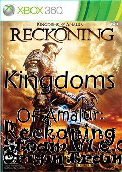 Box art for Kingdoms
            Of Amalur: Reckoning Steam V1.0.0.2 Origin Trainer