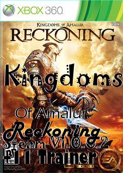 Box art for Kingdoms
            Of Amalur: Reckoning Steam V1.0.0.2 +11 Trainer