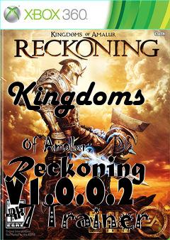Box art for Kingdoms
            Of Amalur: Reckoning V1.0.0.2 +7 Trainer