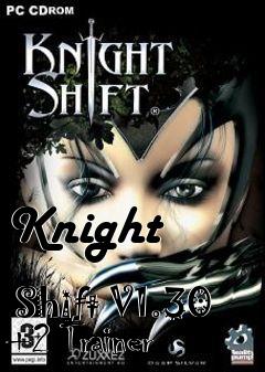 Box art for Knight
            Shift V1.30 +2 Trainer
