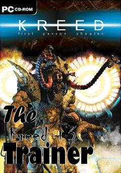 Box art for The
      Kreed +3 Trainer