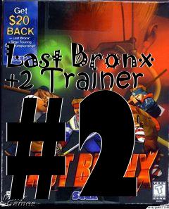 Box art for Last
Bronx +2 Trainer #2