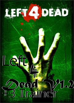 Box art for Left
            4 Dead V1.2 +3 Trainer