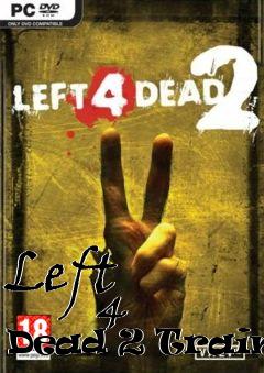 Box art for Left
            4 Dead 2 Trainer