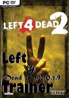 Box art for Left
            4 Dead 2 V2.0.1.9 Trainer